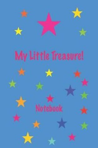 Cover of My Little Treasure! Notebook