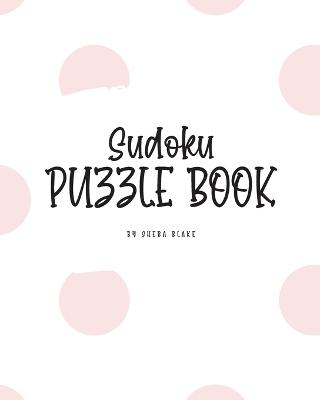 Cover of Sudoku Puzzle Book - Medium (8x10 Puzzle Book / Activity Book)