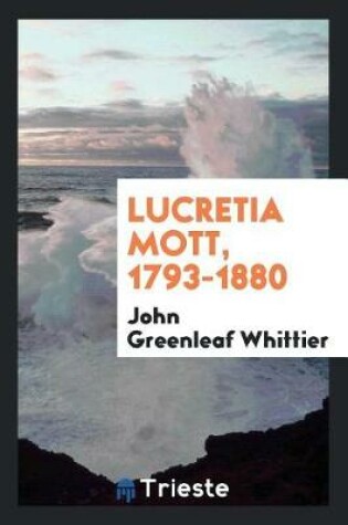 Cover of Lucretia Mott, 1793-1880