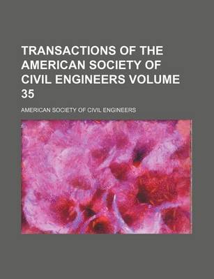 Book cover for Transactions of the American Society of Civil Engineers Volume 35