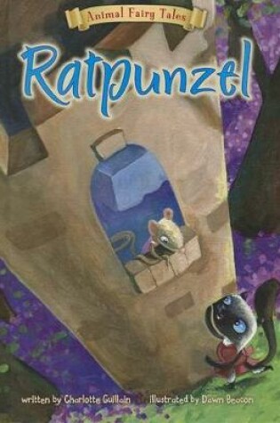 Cover of Ratpunzel (Animal Fairy Tales)