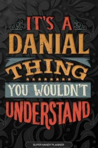 Cover of It's A Danial Thing You Wouldn't Understand