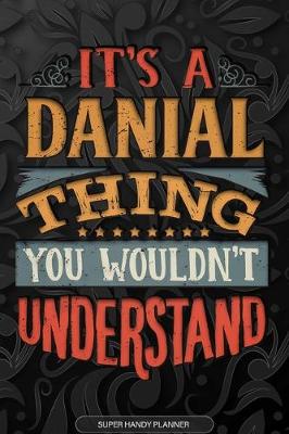 Book cover for It's A Danial Thing You Wouldn't Understand