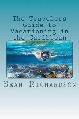 Book cover for The Travelers Guide to Vacationing in the Caribbean