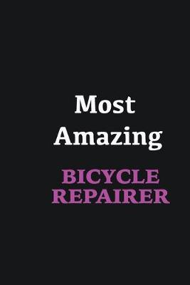 Book cover for Most Amazing Bicycle Repairer