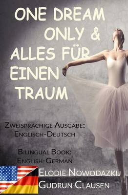 Book cover for Alles Fuer Einen Traum & One Dream Only (Zweisprachige Ausgabe