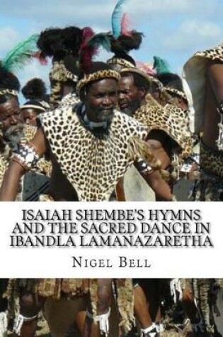 Cover of Isaiah Shembe's Hymns and the Sacred Dance in Ibandla Lamanazaretha