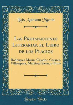 Book cover for Las Profanaciones Literarias, El Libro de Los Plagios