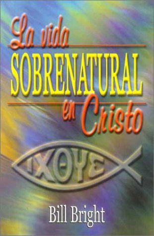 Book cover for La Vida Sobrenatural en Cristo