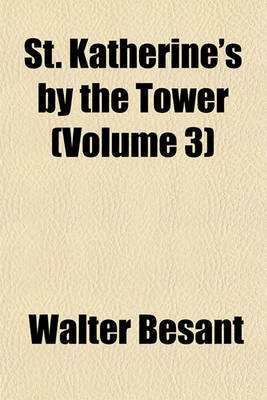 Book cover for St. Katherine's by the Tower (Volume 3)