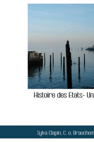 Cover of Histoire Des Etats- Unis