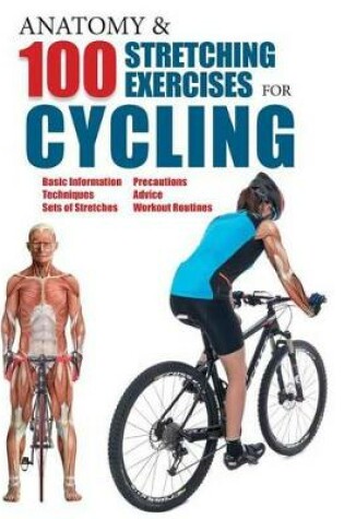 Cover of Anatomy & 100 Stretching Exercises for Cycling