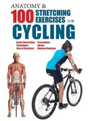 Book cover for Anatomy & 100 Stretching Exercises for Cycling