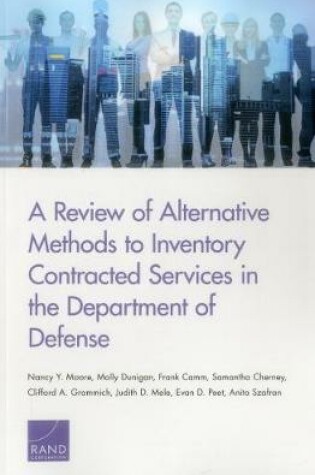 Cover of A Review of Alternative Methods to Inventory Contracted Services in the Department of Defense