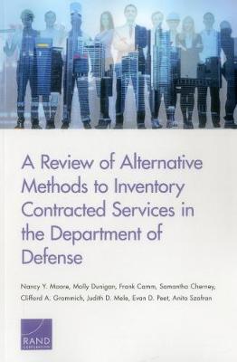 Book cover for A Review of Alternative Methods to Inventory Contracted Services in the Department of Defense