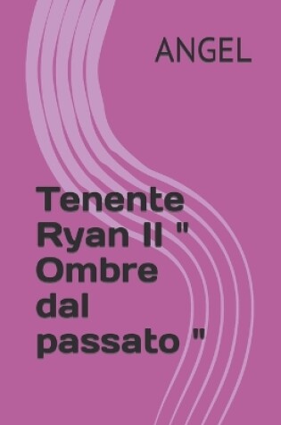 Cover of Tenente Ryan II Ombre dal passato