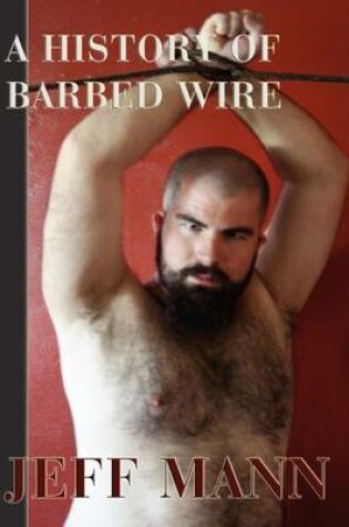 Cover of A History of Barbed Wire