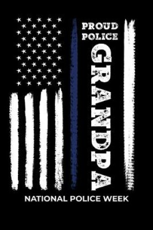 Cover of Proud Police Grandpa National Police Week