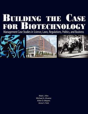 Book cover for Building the Case for Biotechnology