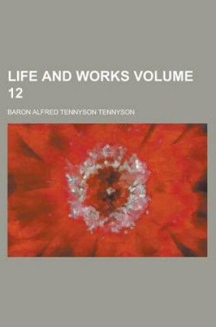 Cover of Life and Works Volume 12