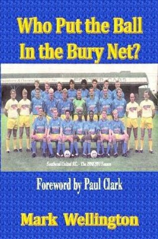 Cover of Who Put the Ball In the Bury Net?