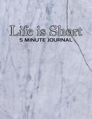 Book cover for Life Is Short