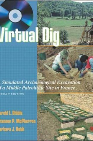 Cover of Virtual Dig: A Simulated Archaeological Excavation of a Middle Paleolithic Site in France, with Student CD-ROM (Win-PC only)