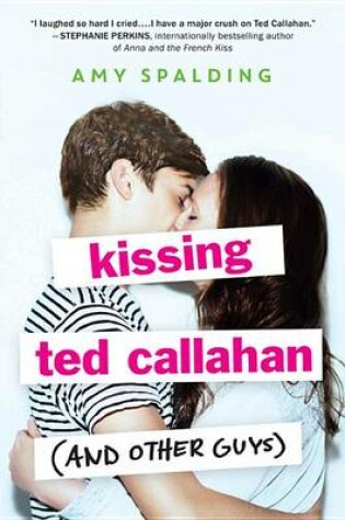 Cover of Kissing Ted Callahan (and Other Guys)