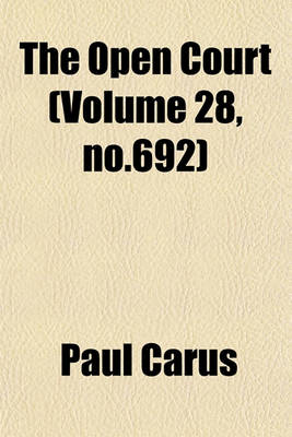 Book cover for The Open Court (Volume 28, No.692)