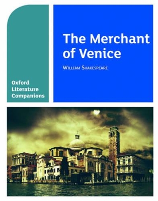 Book cover for Oxford Literature Companions: The Merchant of Venice
