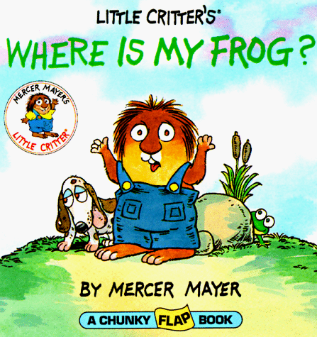Book cover for Little Critter's Where is My Frog?