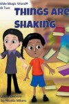 Book cover for Things Are Shaking