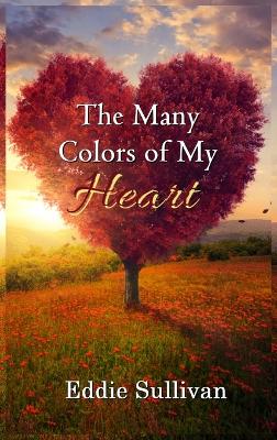 Book cover for The Many Colors of My Heart