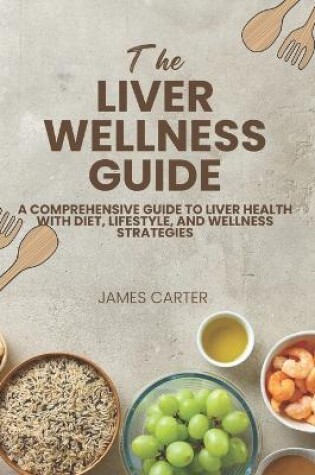 Cover of The Liver Wellness Guide