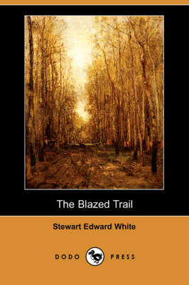 Book cover for The Blazed Trail (Dodo Press)