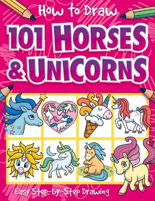 Book cover for How to Draw 101 Horses and Unicorns