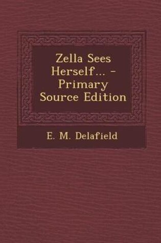 Cover of Zella Sees Herself... - Primary Source Edition