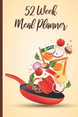 Book cover for 52 Week Meal Planner