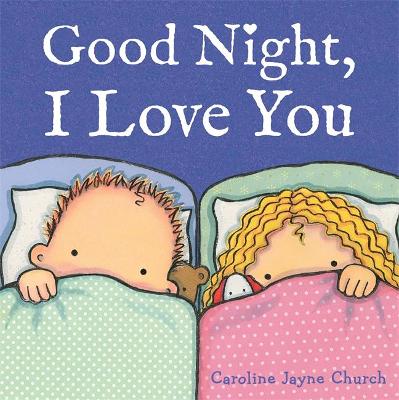 Book cover for Good Night, I Love You