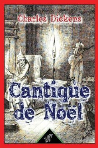 Cover of Cantique de Noël ( Une histoire de fantômes pour Noël - en prose )