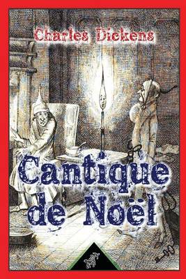 Book cover for Cantique de Noël ( Une histoire de fantômes pour Noël - en prose )