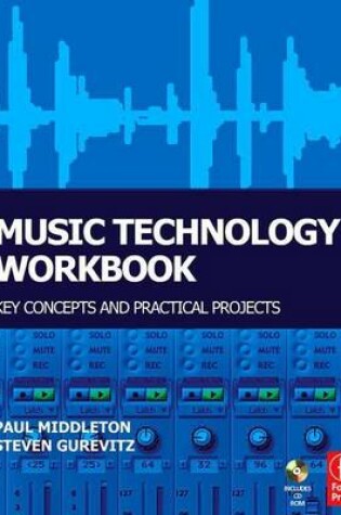 Cover of Music Technology Workbook: Key Concepts and Practical Projects