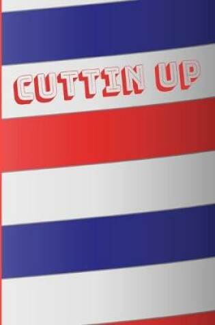 Cover of Cuttin Up