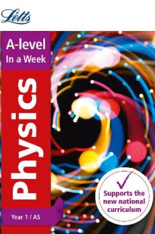 Cover of A -level Physics Year 1 (and AS) In a Week