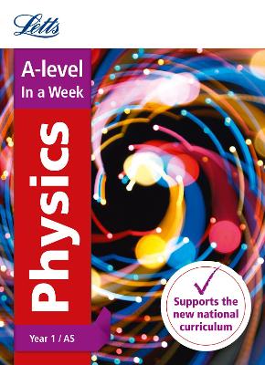 Cover of A -level Physics Year 1 (and AS) In a Week