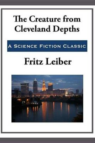 Cover of The Creature from Cleveland Depths