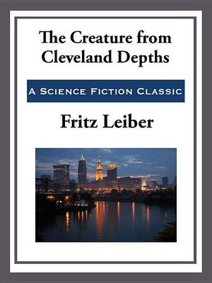 Book cover for The Creature from Cleveland Depths