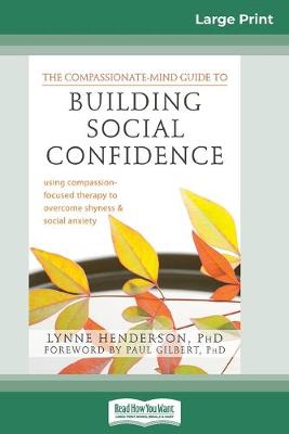 Book cover for The Compassionate-Mind Guide to Building Social Confidence
