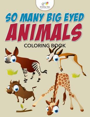 Book cover for So Many Big Eyed Animals Coloring Book