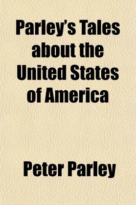 Book cover for Parley's Tales about the United States of America